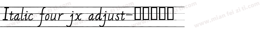 Italic four jx adjust字体转换